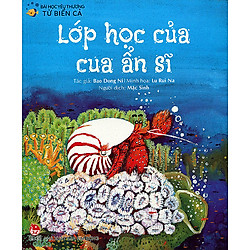 Bài Học Yêu Thương Từ Biển Cả – Lớp Học Của Cua Ẩn Sĩ