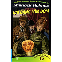 Những Cuộc Phiêu Lưu Kỳ Thú Của Sherlock Homes (Tập 6) – Dải Băng Lốm Đốm