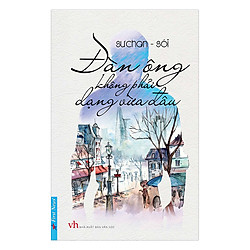 Đàn Ông Không Phải Dạng Vừa Đâu