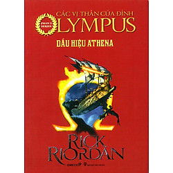Series Các Anh Hùng Của Đỉnh Olympus – Phần 3: Dấu Hiệu Athena (Tái Bản 2014)
