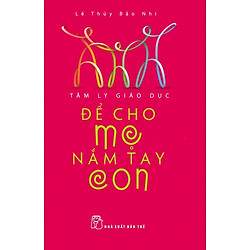 Để Cho Mẹ Nắm Tay Con
