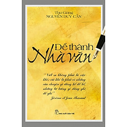 Để Thành Nhà Văn