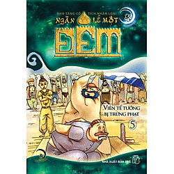 Kho Tàng Cổ Tích Nhân Loại 1001 Đêm – Viên Tể Tướng Bị Trừng Phạt (Tập 5)