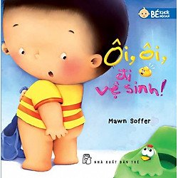 Bé Khỏe Ngoan – Ôi, Ôi, Đi Vệ Sinh!