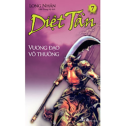 Diệt Tần- Vương đạo vô thường (Tập 7)