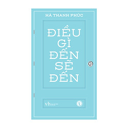 Điều Gì Đến Sẽ Đến