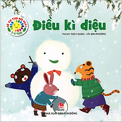 Bé Vui Tươi Mỗi Ngày – Điều Kỳ Diệu