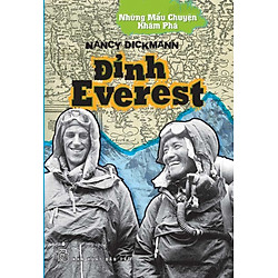 Những Mẩu Chuyện Khám Phá – Đỉnh Everest