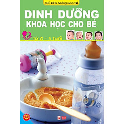 Dinh Dưỡng Khoa Học Cho Bé Từ 0-3 Tuổi