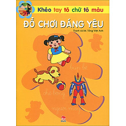 Khéo Tay Tô Chữ Tô Màu – Đồ Chơi Đáng Yêu