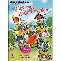 Kĩ Năng Và Kiến Thức Xã Hội Dành Cho Trẻ Tiểu Học Và Trung Học – Tự Lập Một Doanh Nghiệp