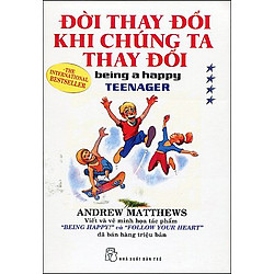 Đời Thay Đổi Khi Chúng Ta Thay Đổi (Tập 4) (Tái Bản)