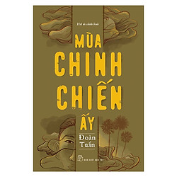 Mùa Chinh Chiến Ấy