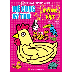 Bộ Sách Giải Mã Mê Cung – Mê Cung Kỳ Thú – Động Vật