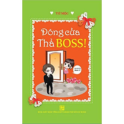Đóng Cửa Thả Boss