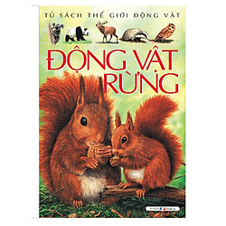 Động Vật Rừng (Tủ Sách Thế Giới Động Vật)
