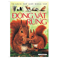 Động Vật Rừng (Tủ Sách Thế Giới Động Vật)