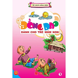 Đồng Dao Dành Cho Trẻ Mầm Non – Tập 2