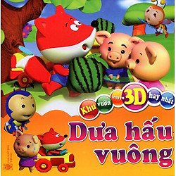Khu Vườn Truyện 3D Hay Nhất – Dưa Hấu Vuông