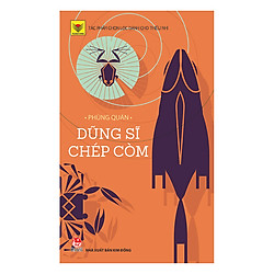 Tủ Sách Vàng – Dũng Sĩ Chép Còm