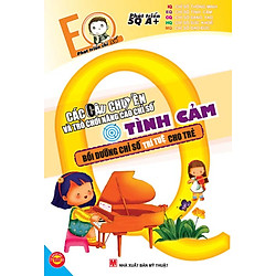 Phát Triển 5Q A+ – Phát Triển Chỉ Số EQ (Chỉ Số Tình Cảm)