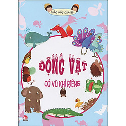 Thắc Mắc Của Bé – Động Vật Có Vũ Khí Riêng