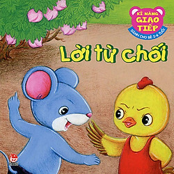 Kĩ Năng Giao Tiếp – Lời Từ Chối (Tái Bản 2015)