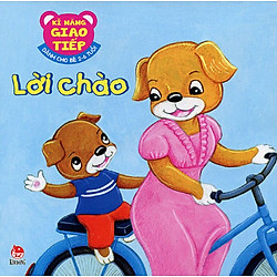 Kĩ Năng Giao Tiếp – Lời Chào (Tái Bản 2015)