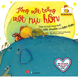 Gà Con Lon Ton – Tặng Mặt Trăng Một Nụ Hôn