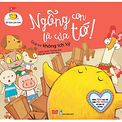 Gà Con Lon Ton – Ngỗng Con Là Của Tớ