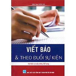 Viết Báo & Theo Đuổi Sự Kiện