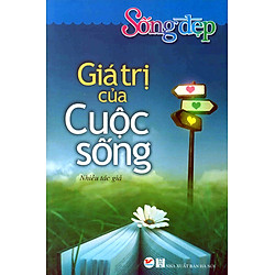 Giá Trị Của Cuộc Sống