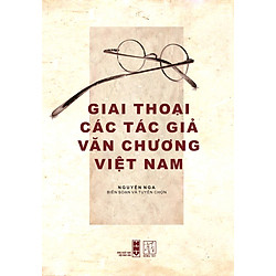 Giai Thoại Các Tác Giả Văn Chương Việt Nam