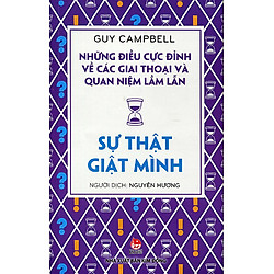 Những Điều Cực Đỉnh Về Các Giai Thoại Và Quan Niệm Lầm Lẫn – Sự Thật Giật Mình