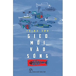 Gieo Mồi Vào Sóng