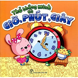 Thỏ Thông Minh Và Giờ, Phút, Giây