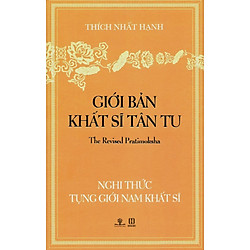 Nghi Thức Tụng Giới Nam Khất Sĩ – Giới Bản Khất Sĩ Tân Tu