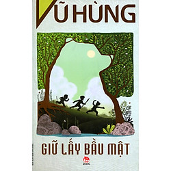 Giữ Lấy Bầu Mật