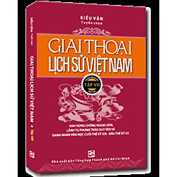 Giai Thoại Lịch Sử Việt Nam – Tập 7