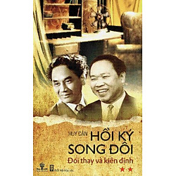 Hồi Ký Song Đôi (Tập 2): Đổi Thay Và Kiên Định