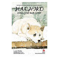 Hachiko – Chú Chó Đợi Chờ (Bìa Mềm)