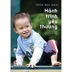 Hành Trình Yêu Thương: Nhật Kí Thiện Nhân