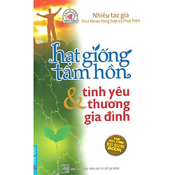 Hạt Giống Tâm Hồn – Tình Yêu Thương Gia Đình (Tái Bản 2017)