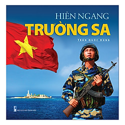 Hiên Ngang Trường Sa (Sách Ảnh)