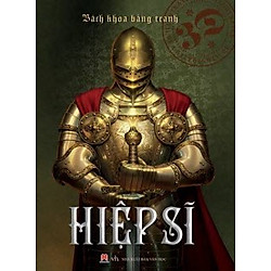 Bách Khoa Bằng Tranh – Hiệp Sĩ (Hình Minh Họa 3D)