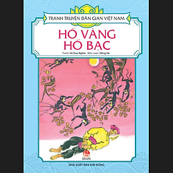 Tranh Truyện Dân Gian Việt Nam – Hố Vàng Hố Bạc (Tái Bản 2017)