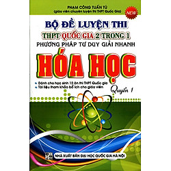 Bộ Đề Luyện Thi THPT Quốc Gia 2 Trong 1 – Hóa Học