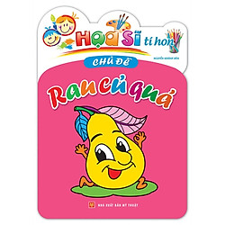 Họa Sĩ Tí Hon – Rau Củ Quả