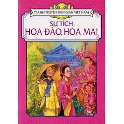 Sự Tích Hoa Đào – Hoa Mai
