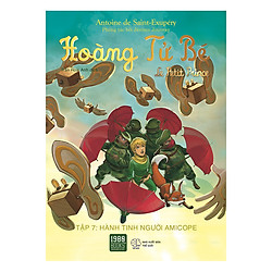 Hoàng Tử Bé – Tập 7: Hành Tinh Của Người Amicope